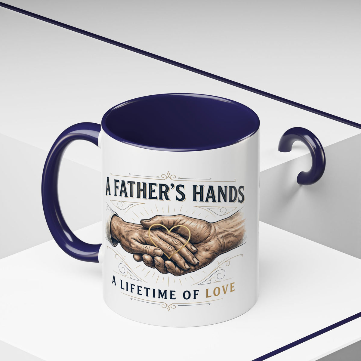 Father’s Hands, A Lifetime of Love Coffee Mug