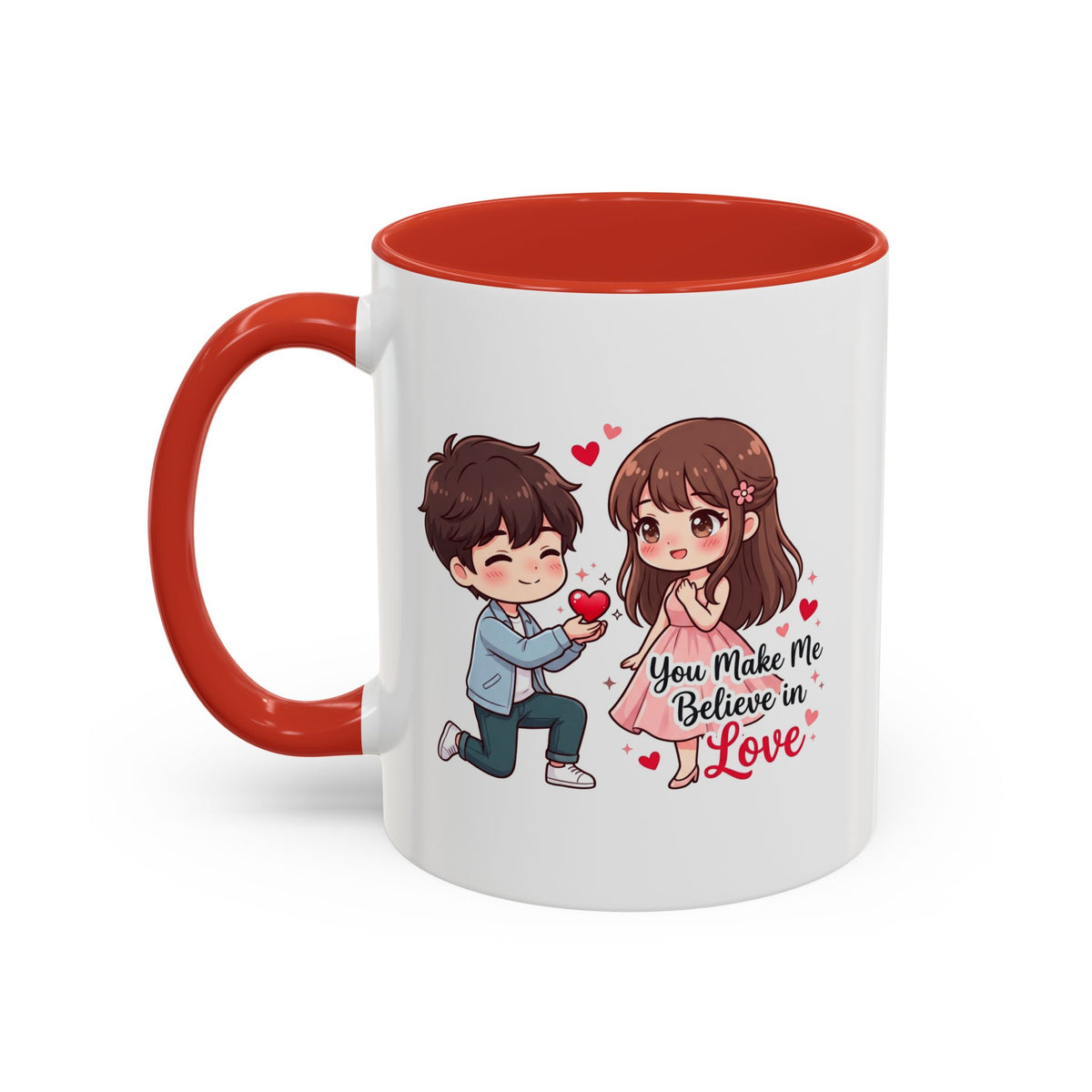 You Make Me Believe in Love Romantic Couple Coffee Mug