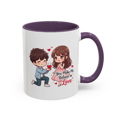 You Make Me Believe in Love Romantic Couple Coffee Mug