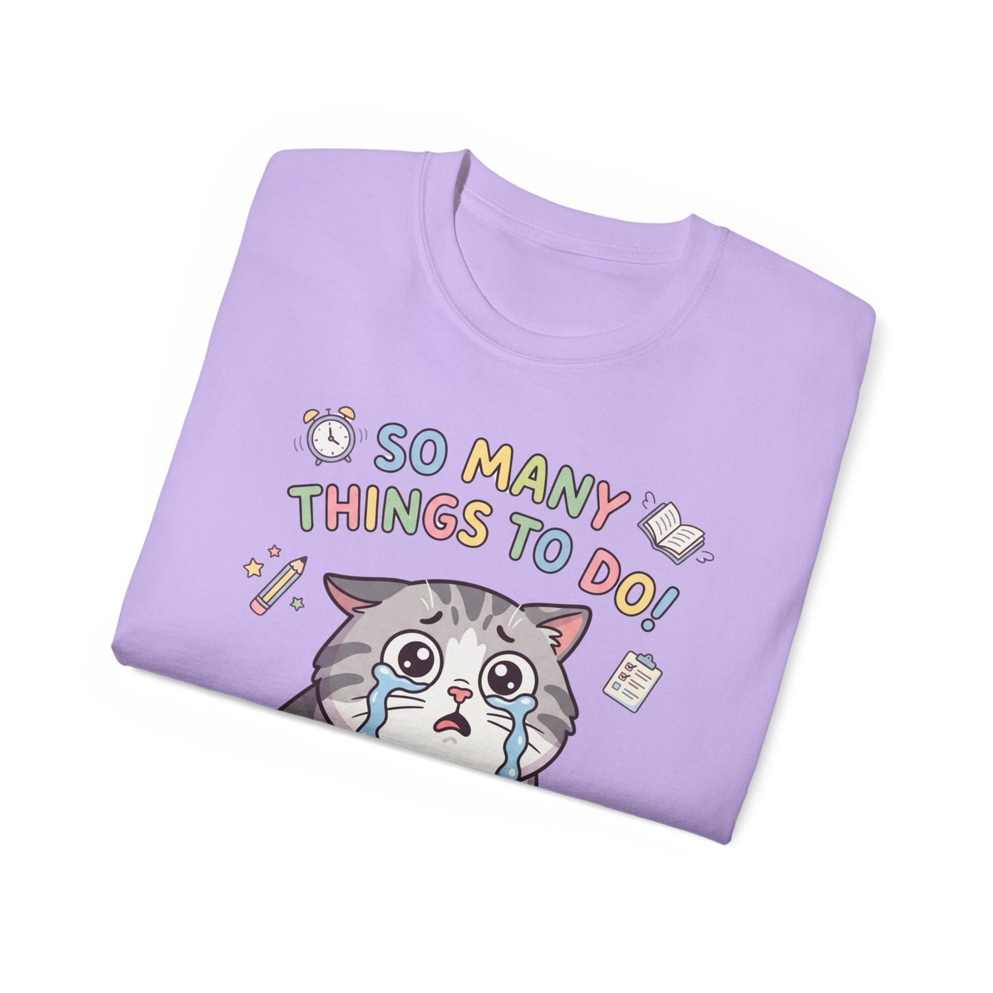 So Many Things To Do! Cat T-Shirt — Cute Stressed Kitty Graphic Tee