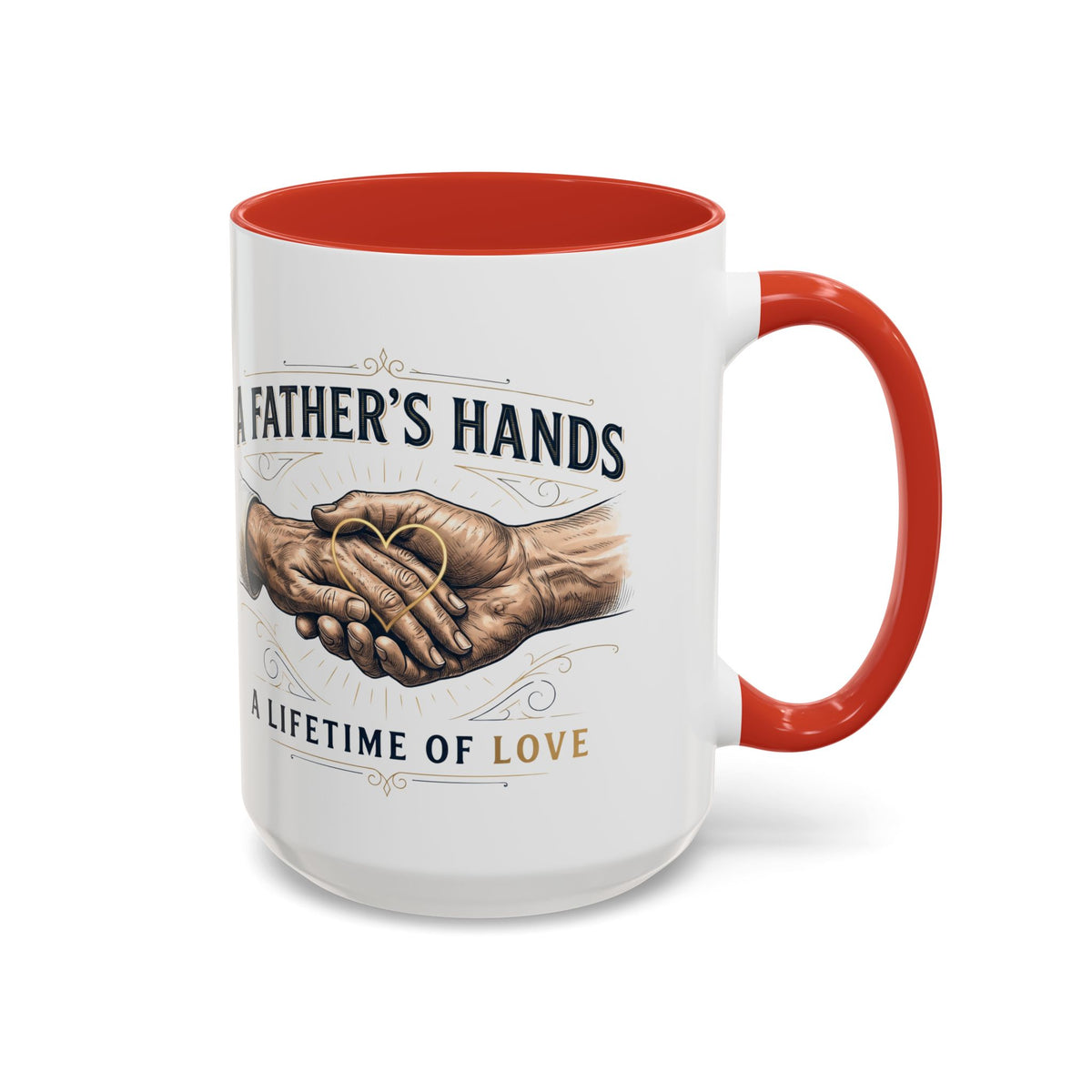 Father’s Hands, A Lifetime of Love Coffee Mug