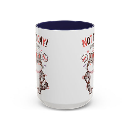 Funny Cat Mug - "Not Today! I'm Done" Accent Coffee Mug (11/15oz)