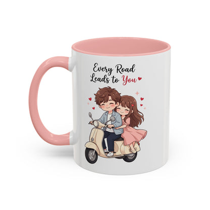 Every Road Leads to You Romantic Couple Coffee Mug