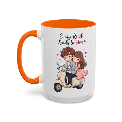 Every Road Leads to You Romantic Couple Coffee Mug