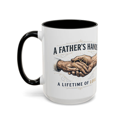 Father’s Hands, A Lifetime of Love Coffee Mug