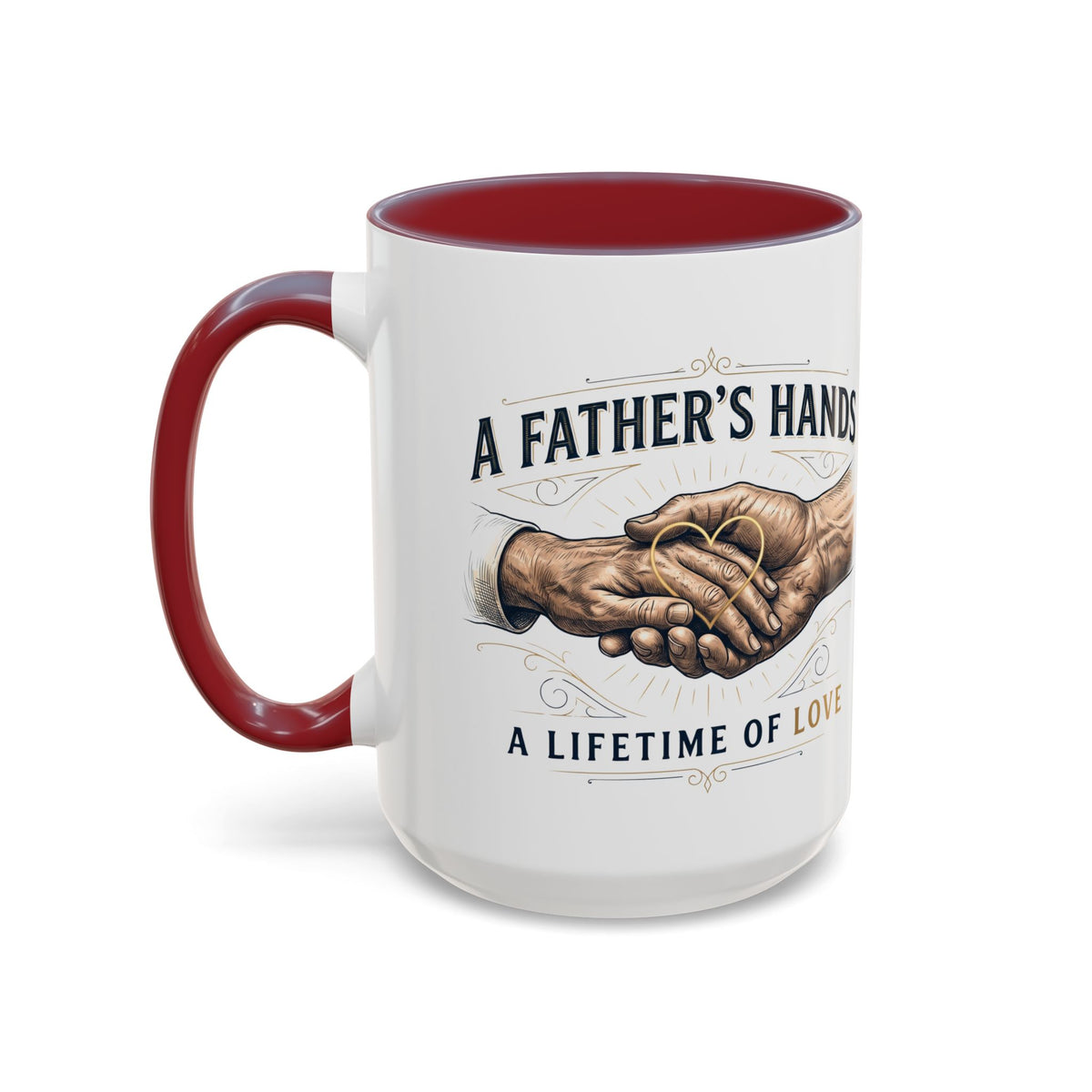 Father’s Hands, A Lifetime of Love Coffee Mug