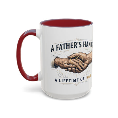 Father’s Hands, A Lifetime of Love Coffee Mug
