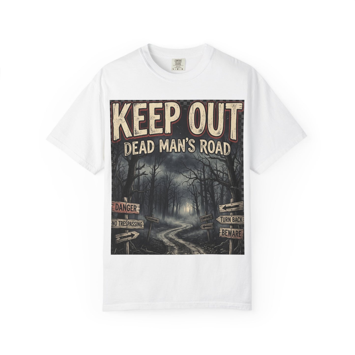 Keep Out "Dead Man's Road" T-Shirt — Spooky Haunted Forest Graphic Tee