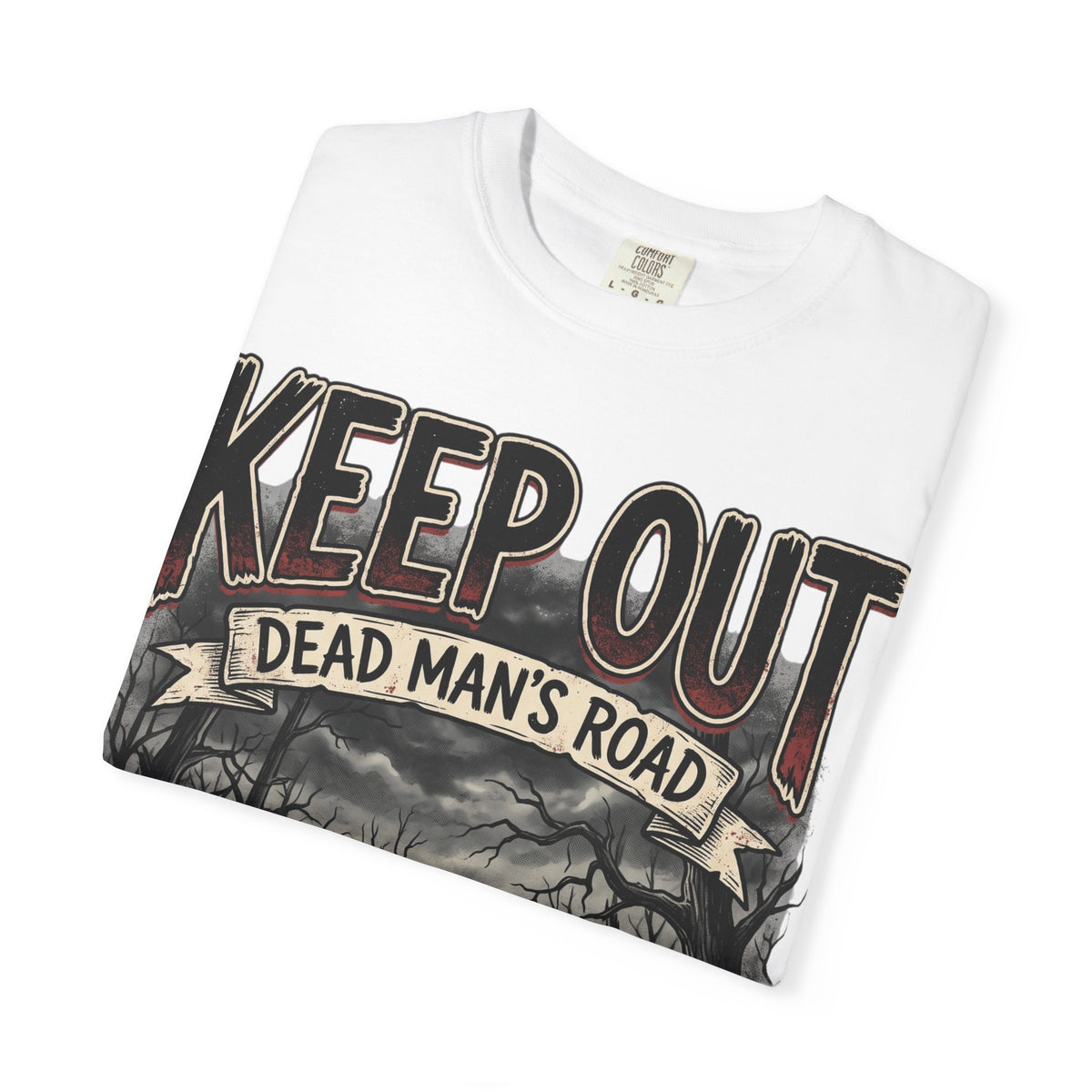 Keep Out "Dead Man's Road" T-Shirt — Spooky Haunted Road Graphic Tee