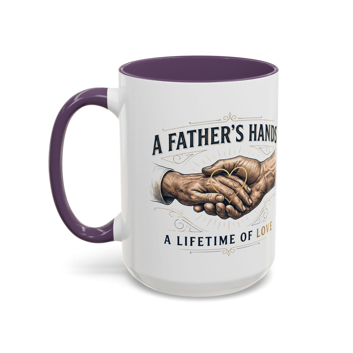 Father’s Hands, A Lifetime of Love Coffee Mug