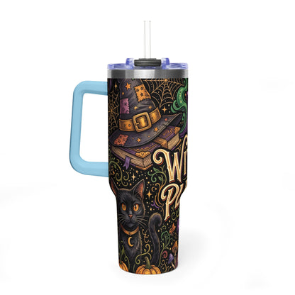 Witch Please 40oz Thermal Tumbler