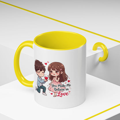 You Make Me Believe in Love Romantic Couple Coffee Mug