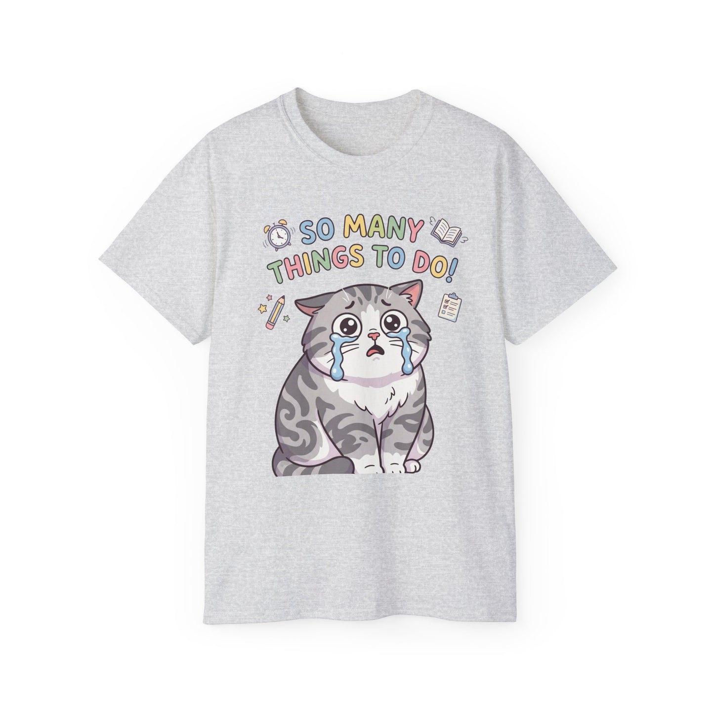So Many Things To Do! Cat T-Shirt — Cute Stressed Kitty Graphic Tee