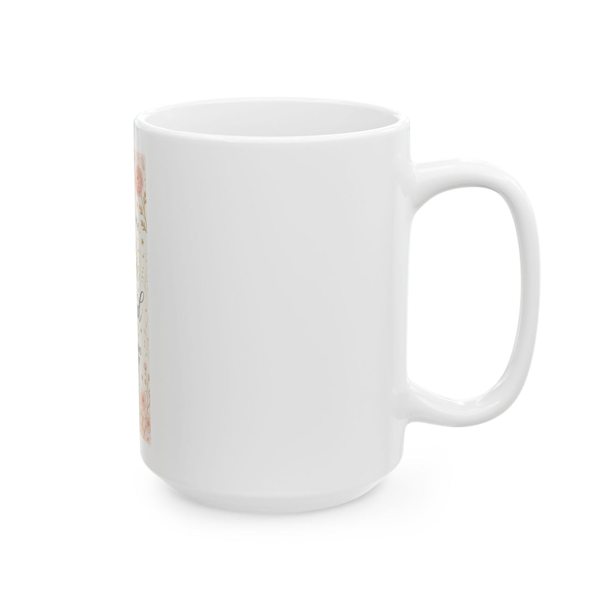 “She Made Us Proud” Floral Graduation Ceramic Mug (11oz, 15oz)