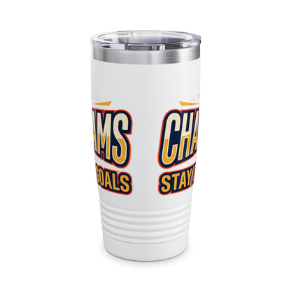 Fuel Your Fire Chase Your Dreams 20oz Tumbler