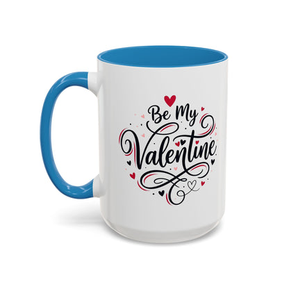Be My Valentine Coffee Mug