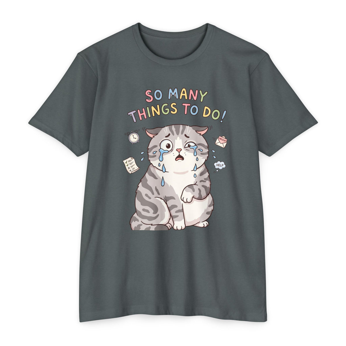 So Many Things To Do! Cat T-Shirt – Cute Overwhelmed Cat Graphic Tee