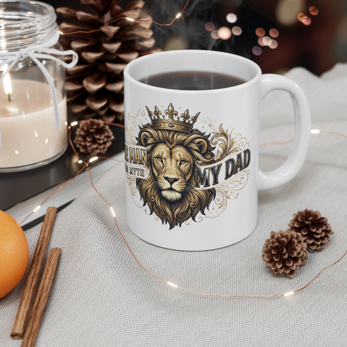 My Dad, The Man, The Myth Coffee Mug