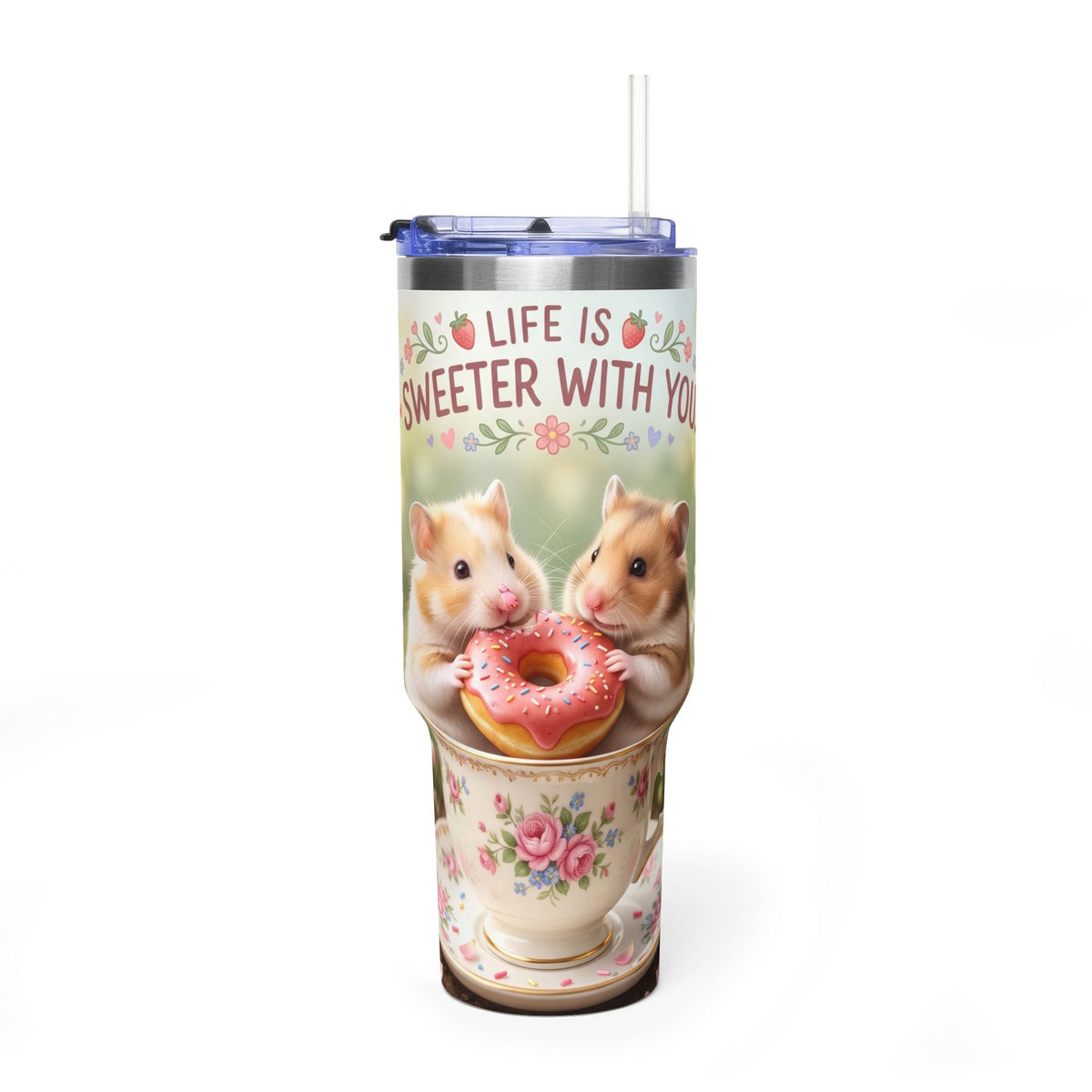 Life Is Sweeter With You Hamster Floral 40oz Thermal Tumbler
