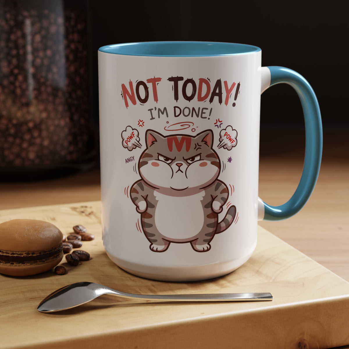 Funny Cat Mug - "Not Today! I'm Done" Accent Coffee Mug (11/15oz)
