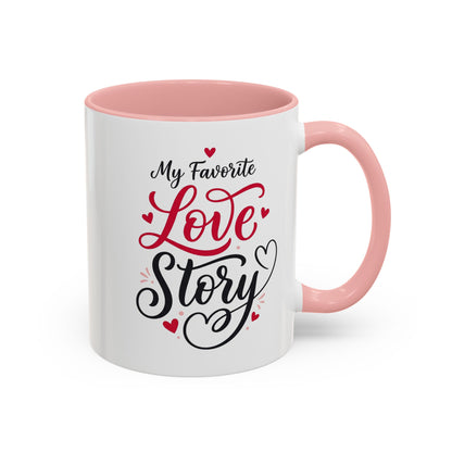 My Favorite Love Story Romantic Coffee Mug