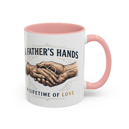 Father’s Hands, A Lifetime of Love Coffee Mug