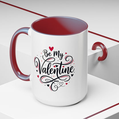 Be My Valentine Coffee Mug