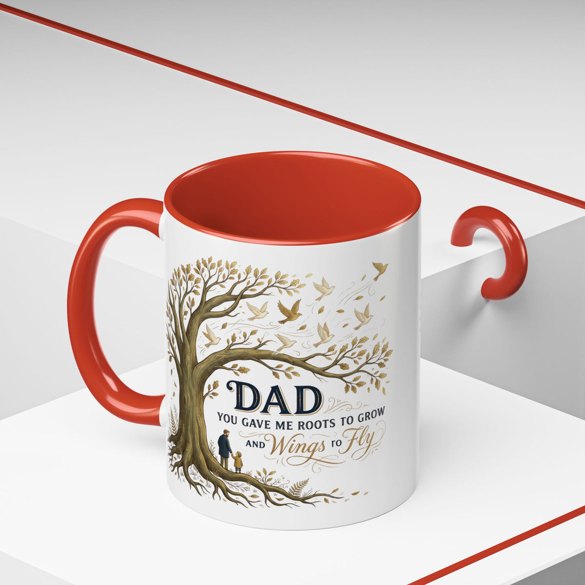 Dad You Gave Me Roots to Grow and Wings to Fly Coffee Mug