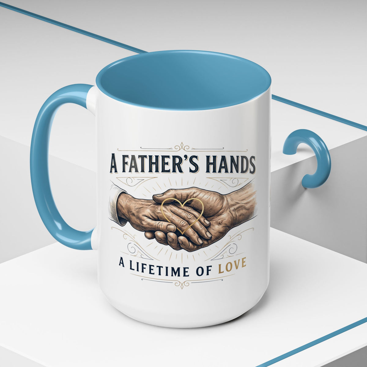 Father’s Hands, A Lifetime of Love Coffee Mug