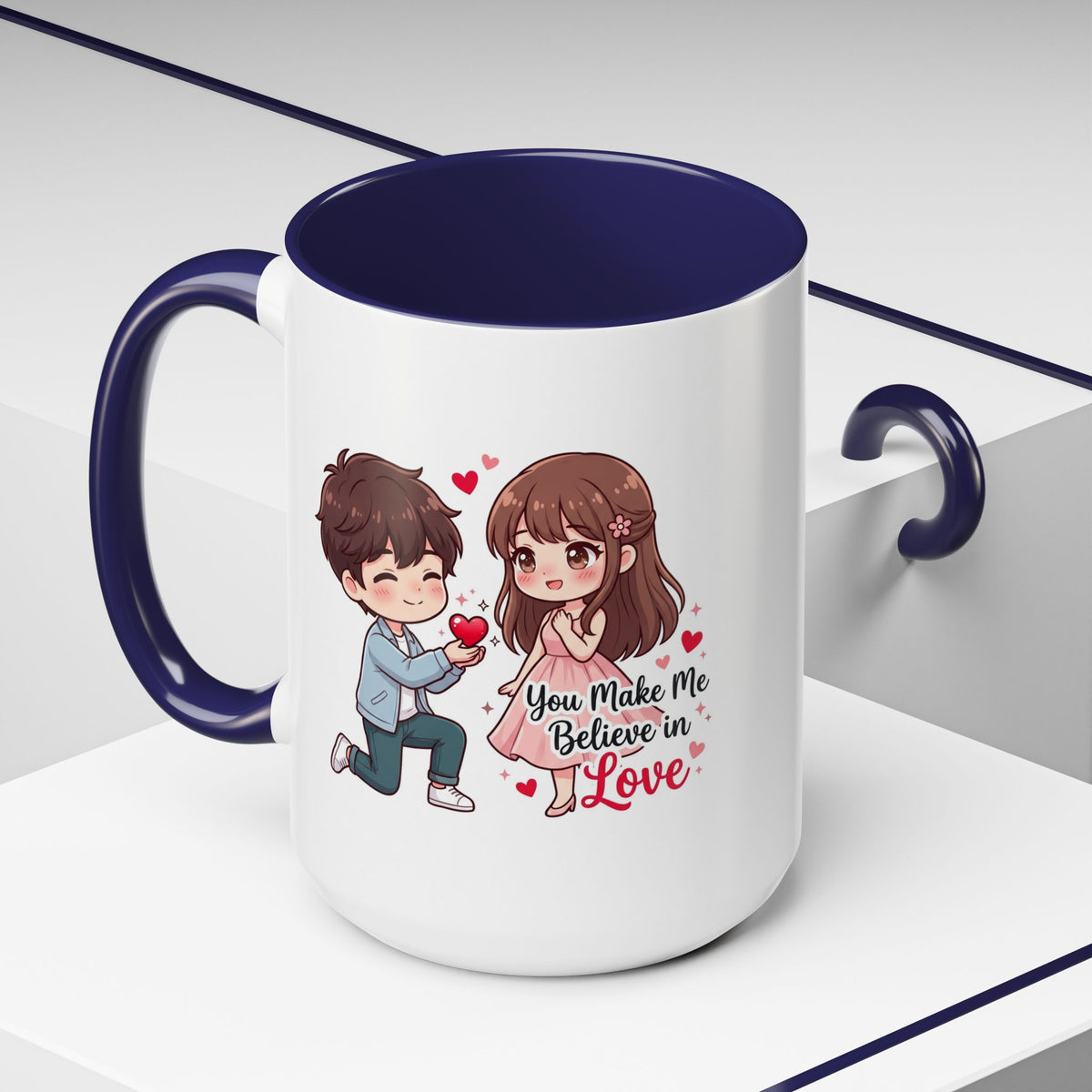 You Make Me Believe in Love Romantic Couple Coffee Mug