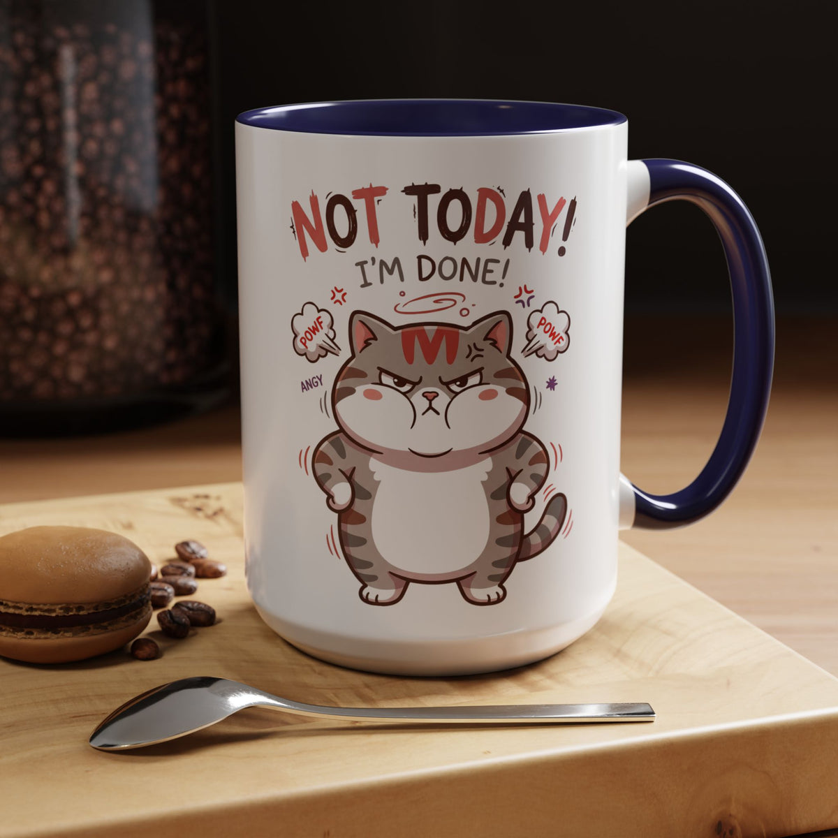 Funny Cat Mug - "Not Today! I'm Done" Accent Coffee Mug (11/15oz)