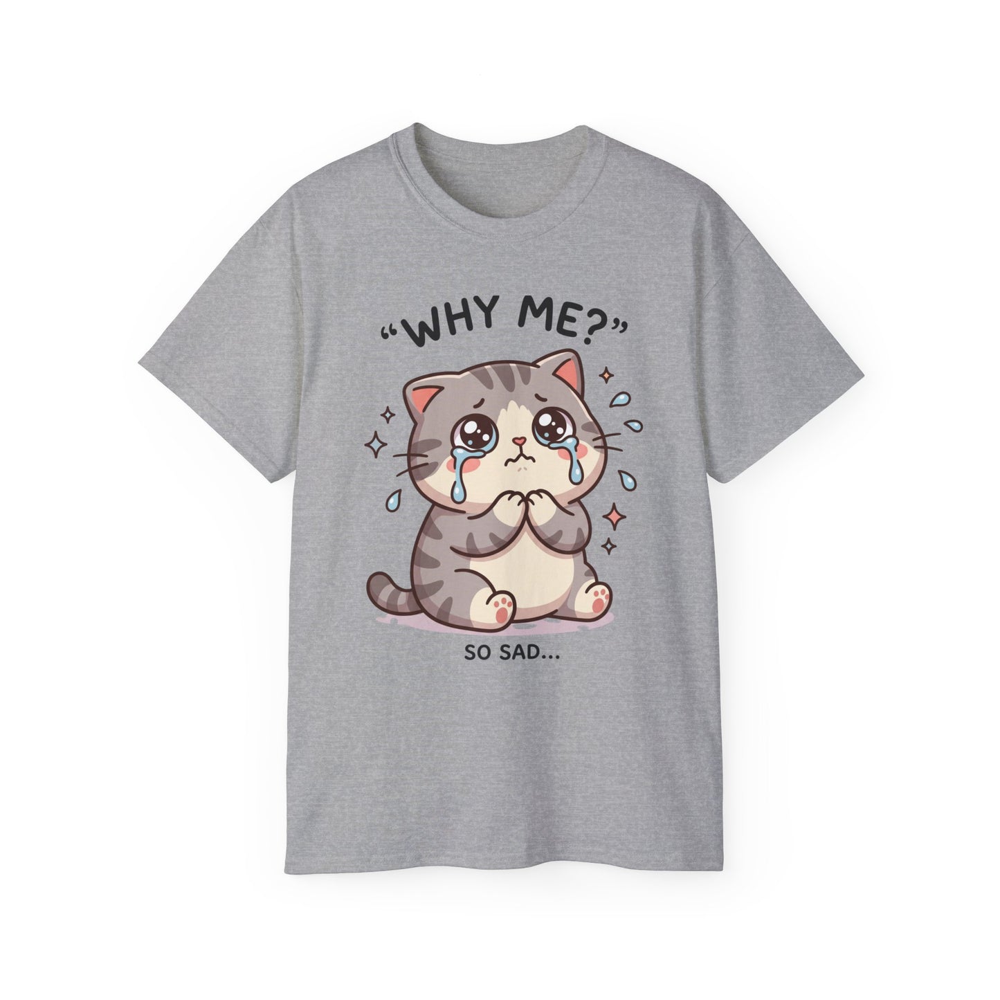 Sad Kawaii Cat Tee - "Why Me?" Cute Crying Kitten Graphic Shirt