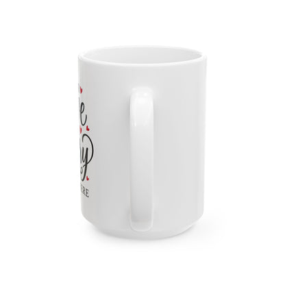 Love You Forever Ceramic Mug