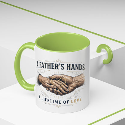 Father’s Hands, A Lifetime of Love Coffee Mug