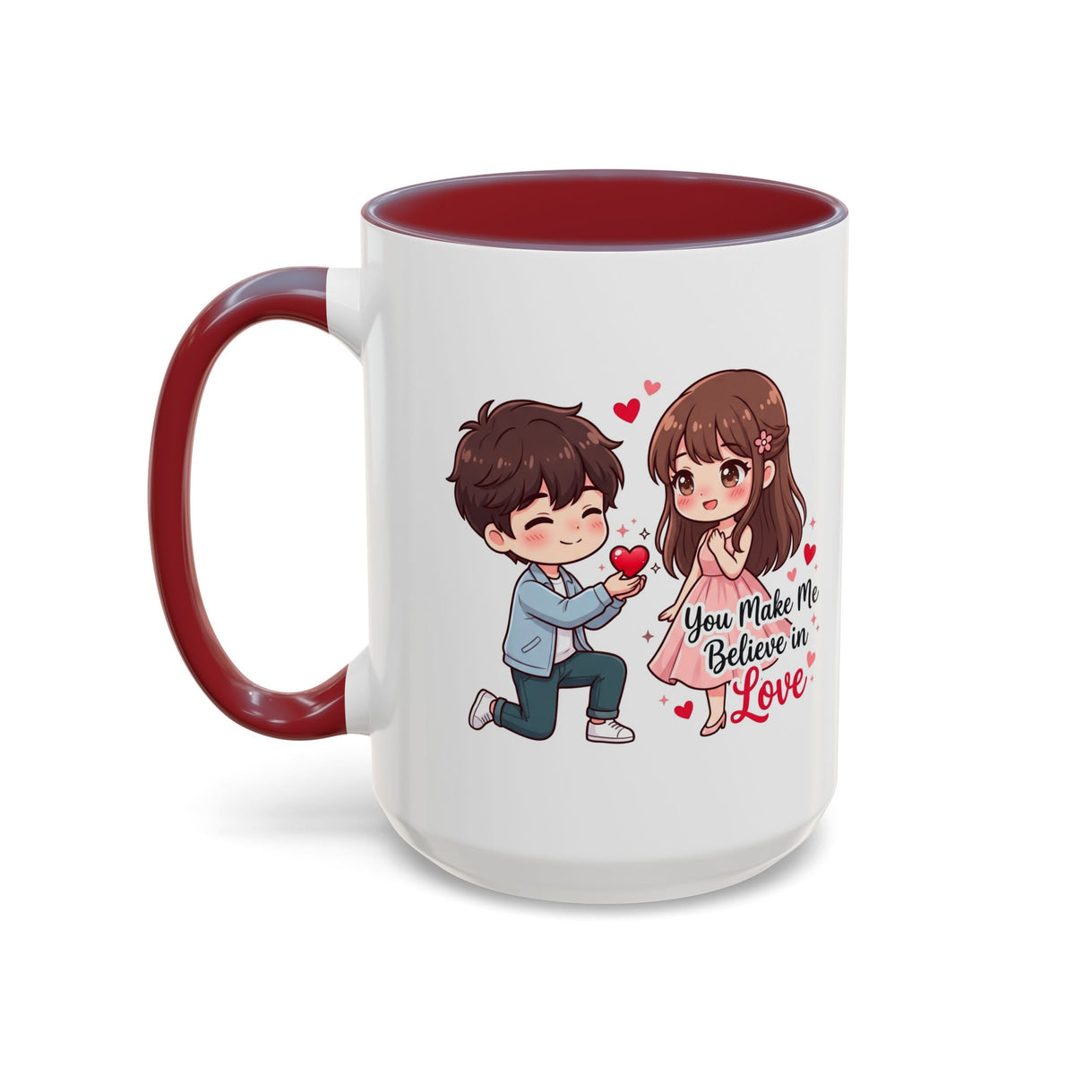 You Make Me Believe in Love Romantic Couple Coffee Mug