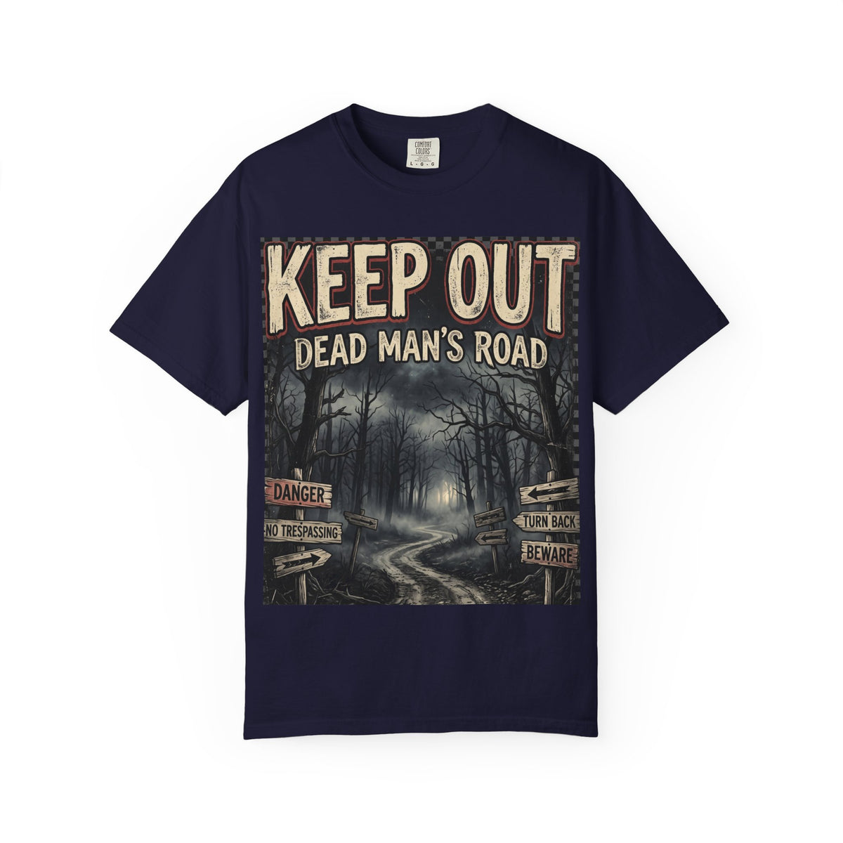 Keep Out "Dead Man's Road" T-Shirt — Spooky Haunted Forest Graphic Tee