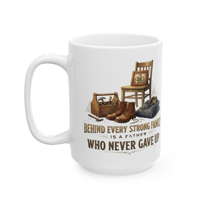 Behind Every Strong Family Mug