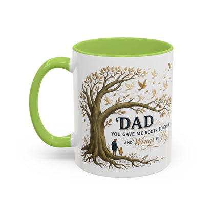 Dad You Gave Me Roots to Grow and Wings to Fly Coffee Mug
