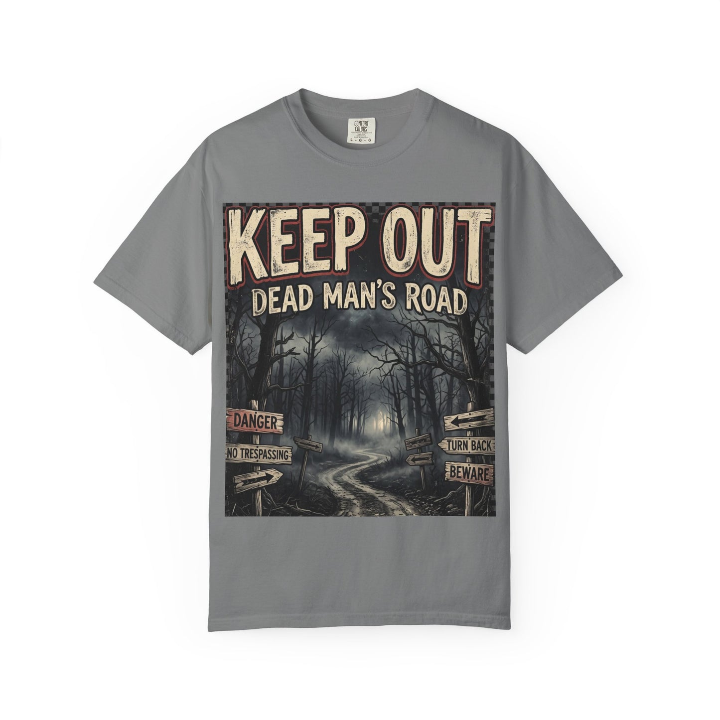 Keep Out "Dead Man's Road" T-Shirt — Spooky Haunted Forest Graphic Tee
