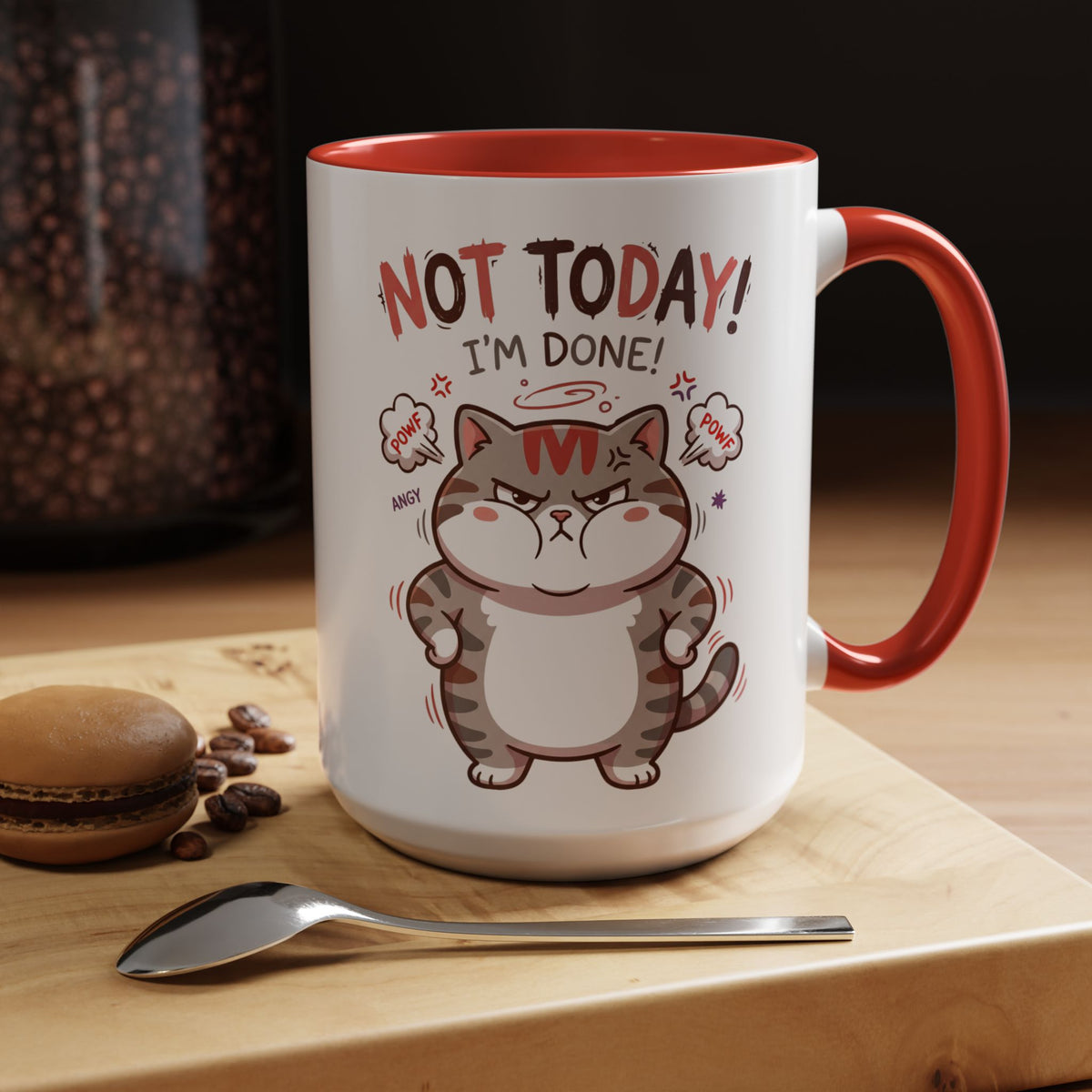 Funny Cat Mug - "Not Today! I'm Done" Accent Coffee Mug (11/15oz)
