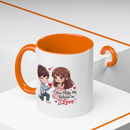 You Make Me Believe in Love Romantic Couple Coffee Mug