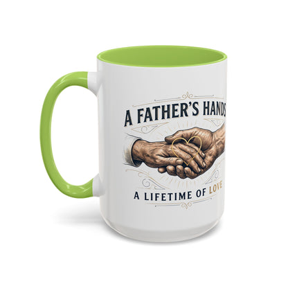 Father’s Hands, A Lifetime of Love Coffee Mug