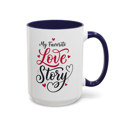 My Favorite Love Story Romantic Coffee Mug