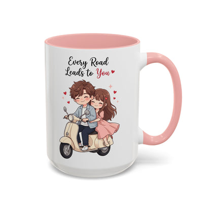 Every Road Leads to You Romantic Couple Coffee Mug