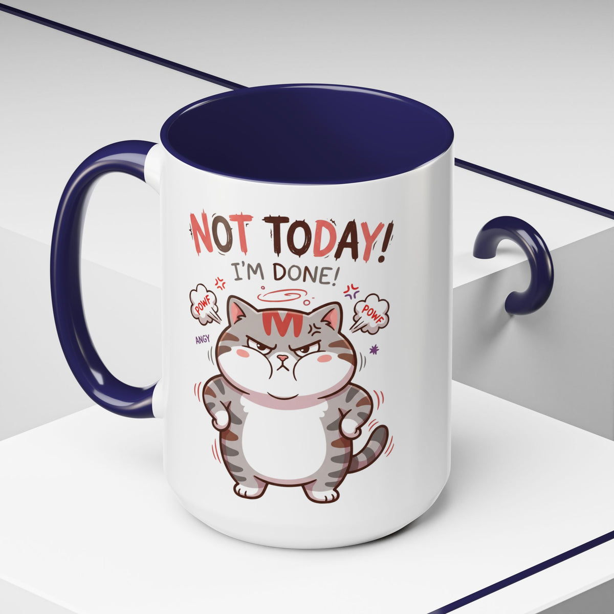 Funny Cat Mug - "Not Today! I'm Done" Accent Coffee Mug (11/15oz)
