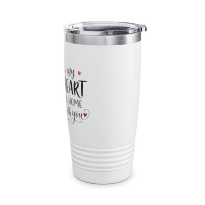 20oz Tumbler – “My Heart Is Home With You” Romantic Couple Design