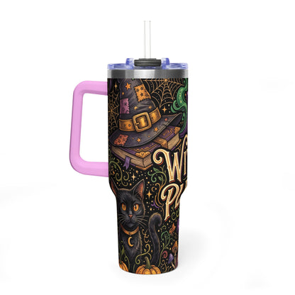 Witch Please 40oz Thermal Tumbler