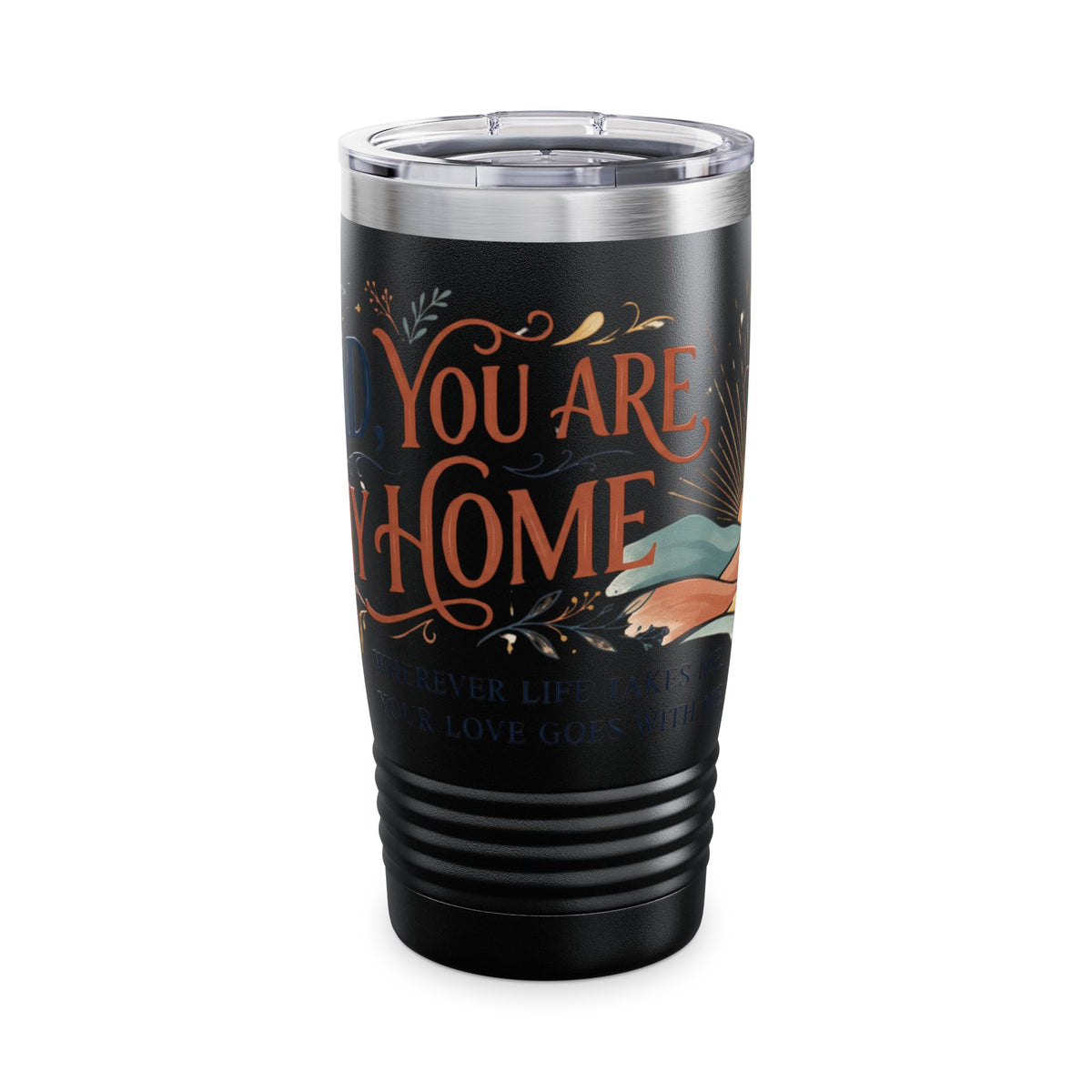 Dad, You Are My Home 20oz Tumbler