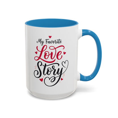 My Favorite Love Story Romantic Coffee Mug
