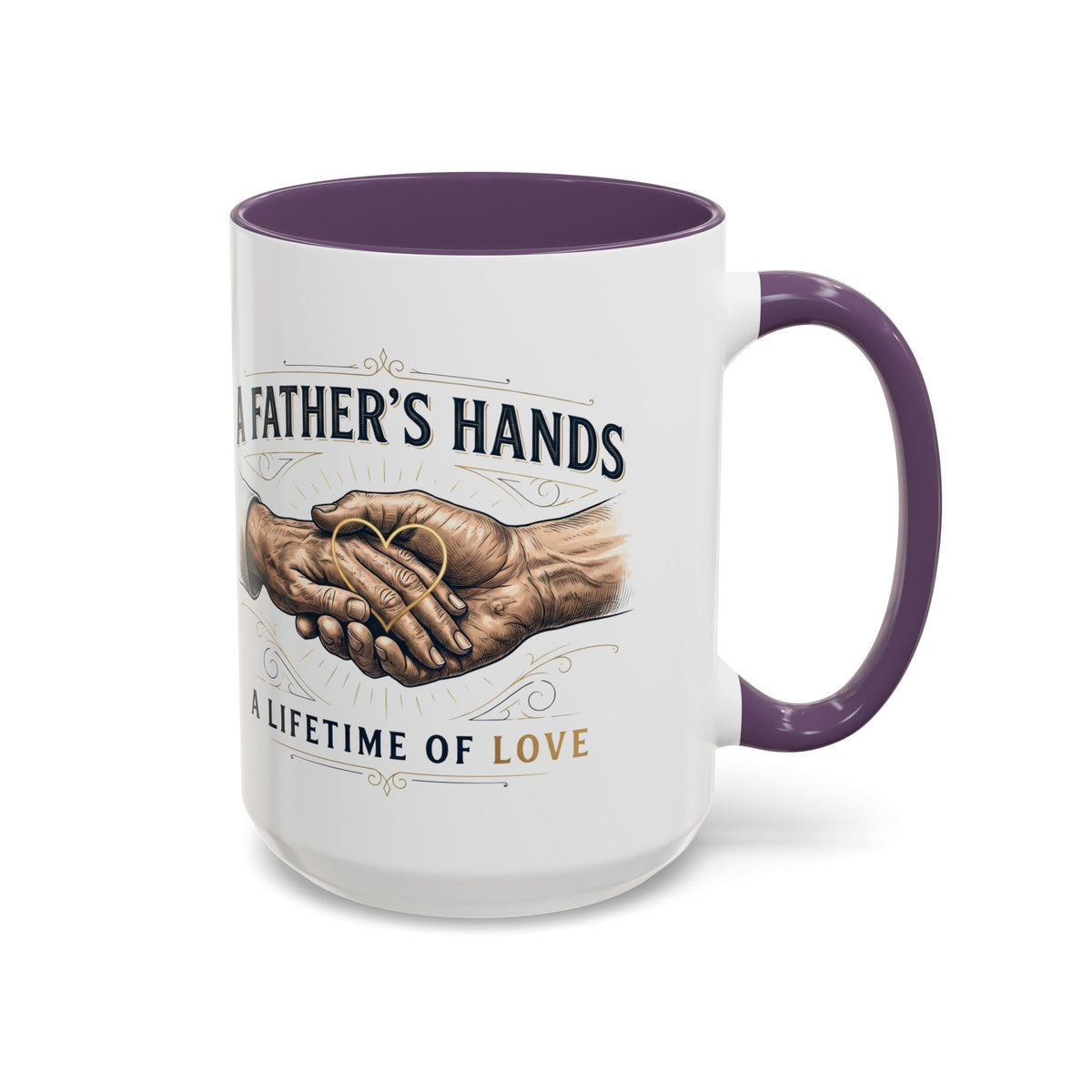 Father’s Hands, A Lifetime of Love Coffee Mug